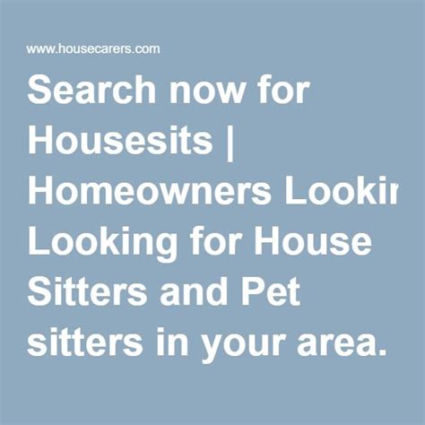 homeowners looking for house sitters.